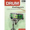 Drum Rudiments ... und ihre Umsetzung am Drumset (inkl. Audio-CD). Lehrbuch für Schlagzeug. Schlagzeugschule. Paradiddle-Technik.