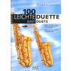 100 leichte Duette für 2 Saxophone: Notenbuch für 2 Altsax oder 2 Tenorsax: Notenbuch in Bb