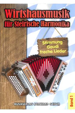 Wirtshausmusik für Steirische Harmonika 1