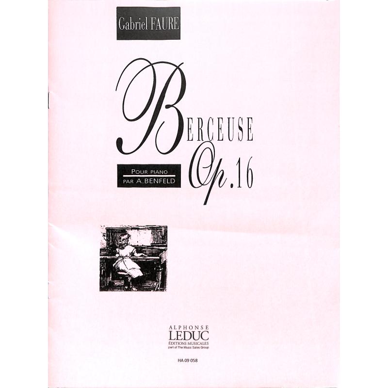 Titelbild für HA 9058 - BERCEUSE OP 16