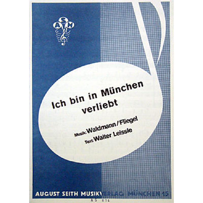 Titelbild für AS 814 - ICH BIN IN MUENCHEN VERLIEBT