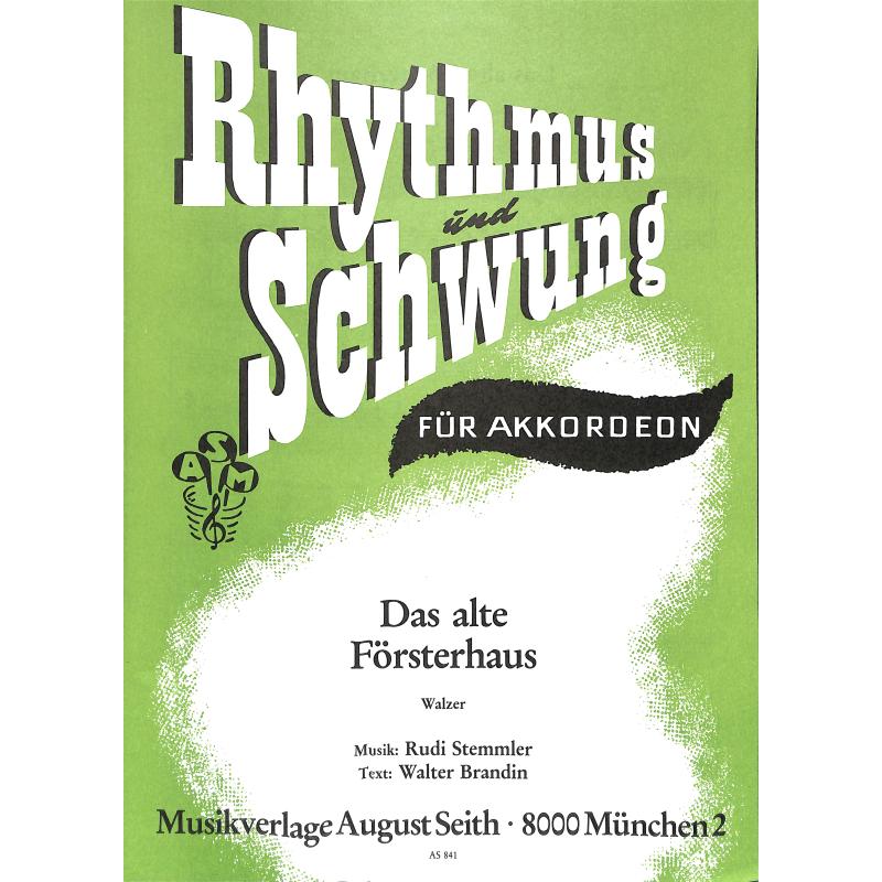 Titelbild für AS 841 - DAS ALTE FOERSTERHAUS