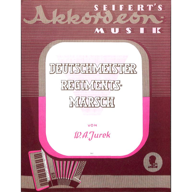 Titelbild für AV 144 - DEUTSCHMEISTER REGIMENTSMARSCH OP 6