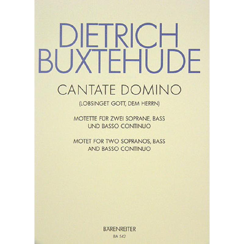 Titelbild für BA 542 - CANTATE DOMINO - LOBSINGET GOTT DEM HERRN BUXWV 12