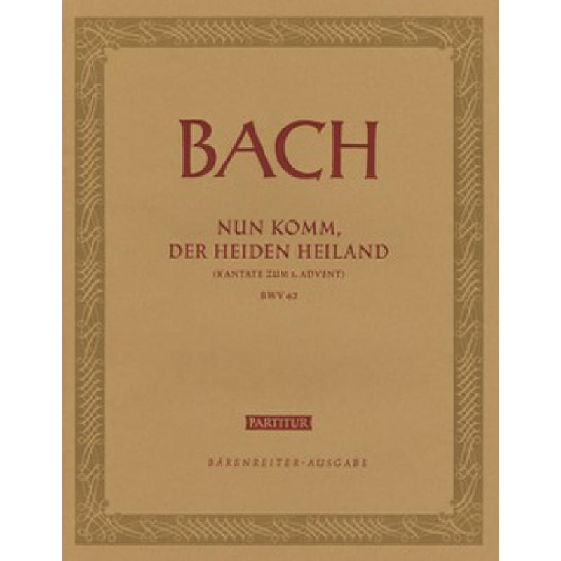 Titelbild für BA 10062 - KANTATE 62 NUN KOMM DER HEIDEN HEILAND BWV 62