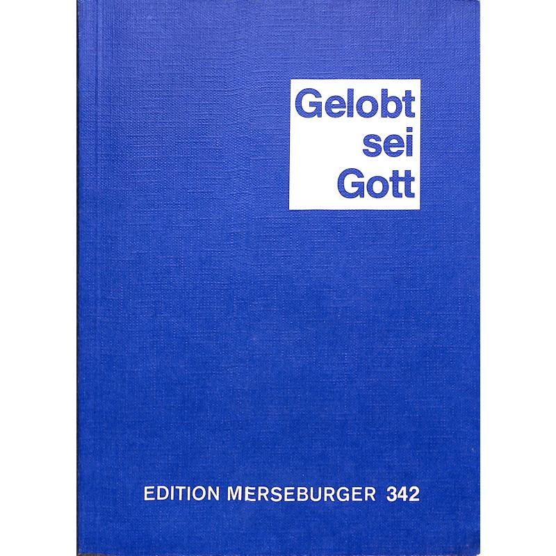 Titelbild für MERS 342 - GELOBT SEI GOTT - CHORALGESANGBUCH