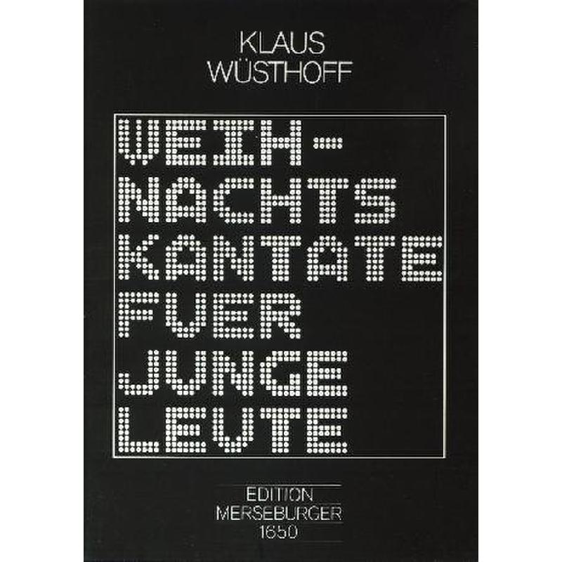 Titelbild für MERS 1650 - WEIHNACHTSKANTATE FUER JUNGE LEUTE