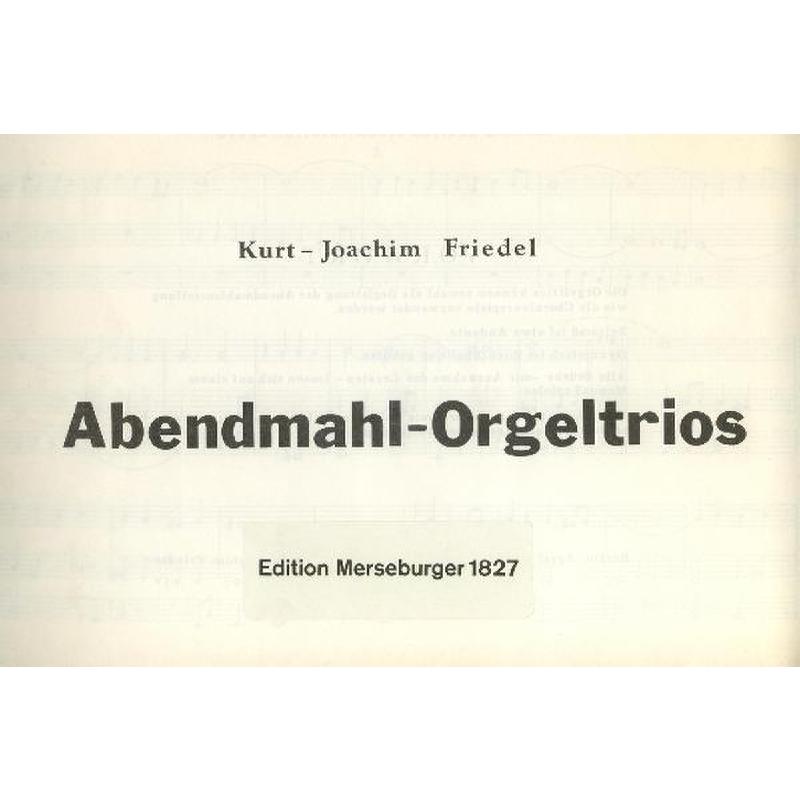 Titelbild für MERS 1827 - ABENDMAHL - ORGELTRIOS
