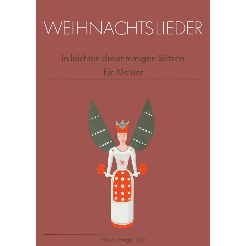 Titelbild für EN 1715 - WEIHNACHTSLIEDER IN LEICHTEN DREISTIMMIGEN SAETZEN