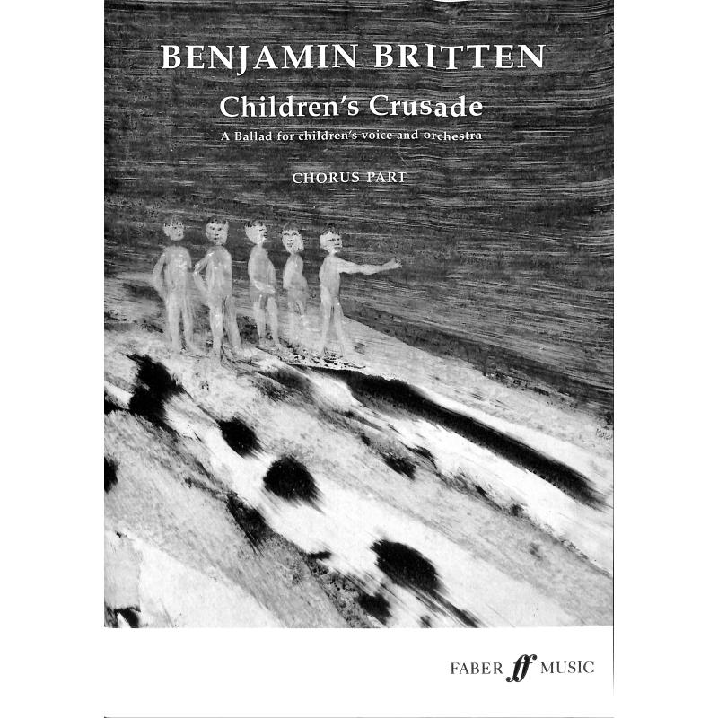 Titelbild für ISBN 0-571-50332-2 - CHILDREN'S CRUSADE OP 82 (KINDERKREUZZUEGE) KCH ORCH