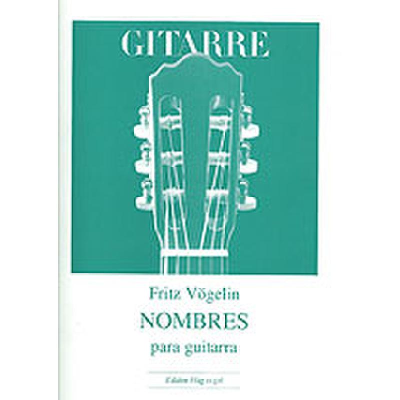 Titelbild für GH 11356 - NOMBRES PARA GUITARRA (1986/87)