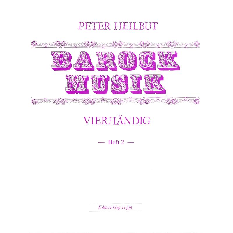 Titelbild für GH 11446 - BAROCKMUSIK VIERHAENDIG 2