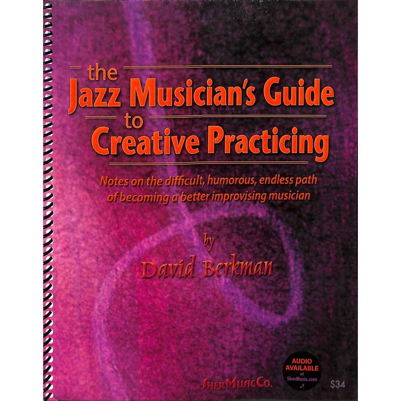 Titelbild für ADV 14274 - THE JAZZ MUSICIAN'S GUIDE TO CREATIVE PRACTICING