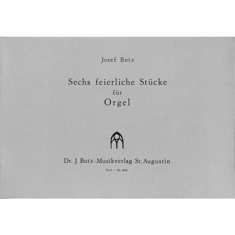 Titelbild für BUTZ 825 - 6 FEIERLICHE STUECKE
