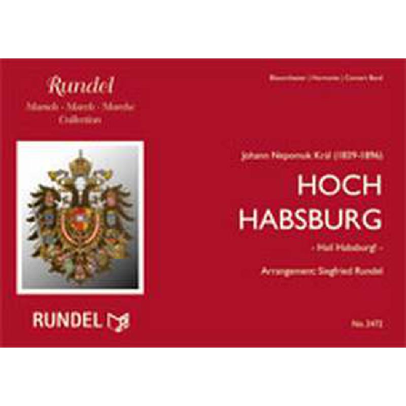 Titelbild für RUNDEL 2472 - HOCH HABSBURG