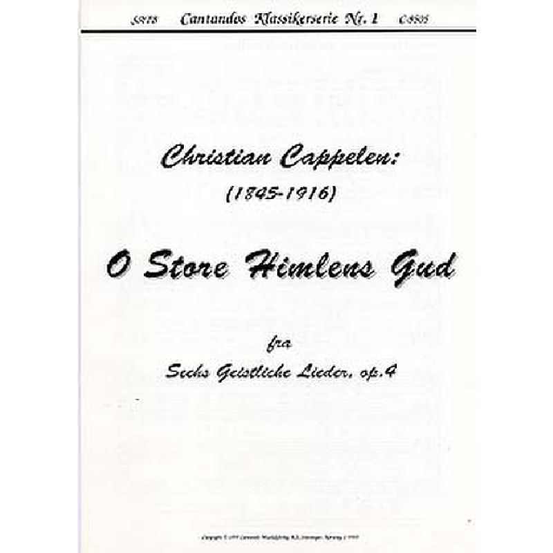 Titelbild für CANTANDO -C9505 - O STORE HIMLENS GUD (6 LIEDER OP 4)