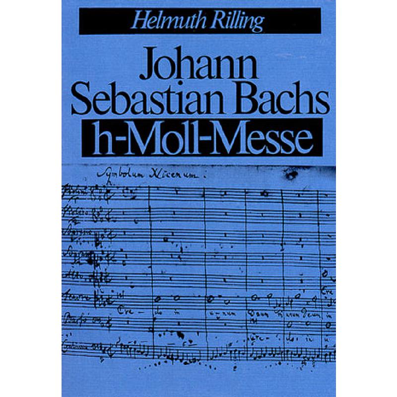 Titelbild für CARUS 24016-00 - BACHS H-MOLL MESSE