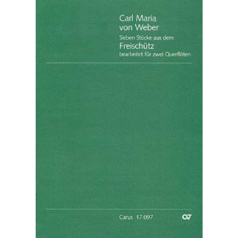 Titelbild für CARUS 17097-00 - 7 Stücke aus dem Freischütz