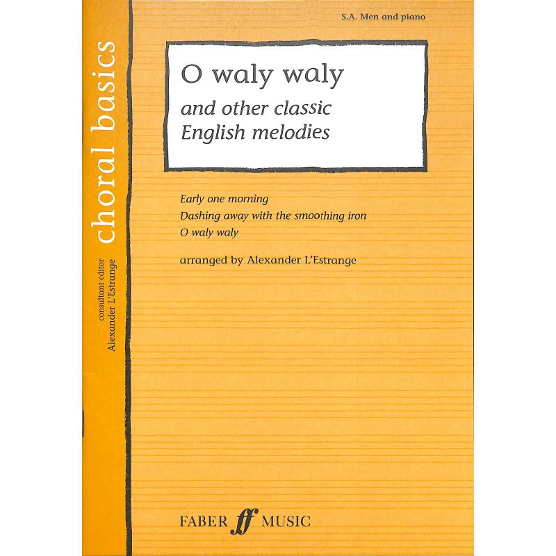 Titelbild für ISBN 0-571-52352-8 - O WALY WALY + OTHER ENGLISH MELODIES