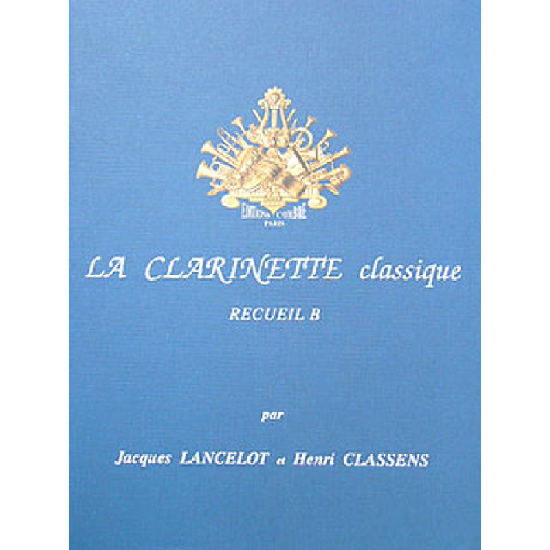 Titelbild für COMBRE 3406 - LA CLARINETTE CLASSIQUE B