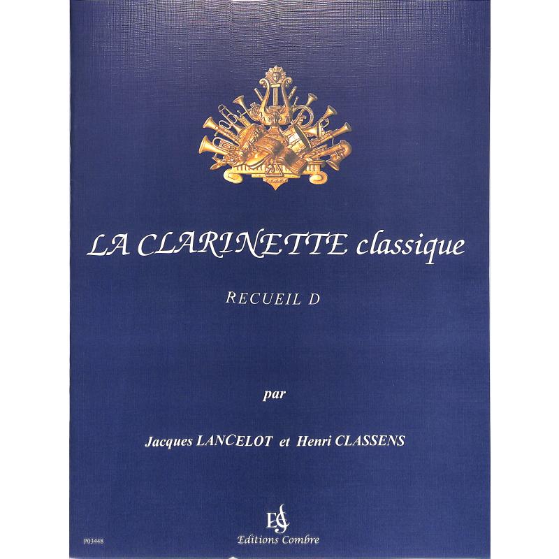 Titelbild für COMBRE 3448 - LA CLARINETTE CLASSIQUE D