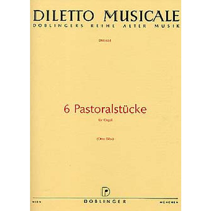 Titelbild für DM 654 - 6 PASTORALSTUECKE