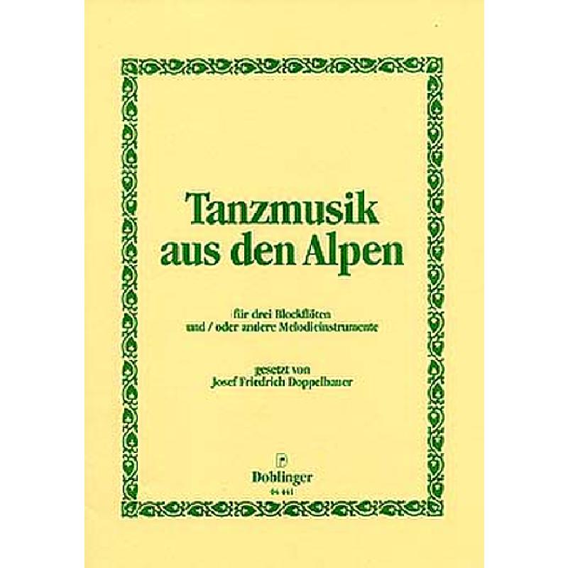 Titelbild für DO 04441 - TANZMUSIK AUS DEN ALPENLAENDERN