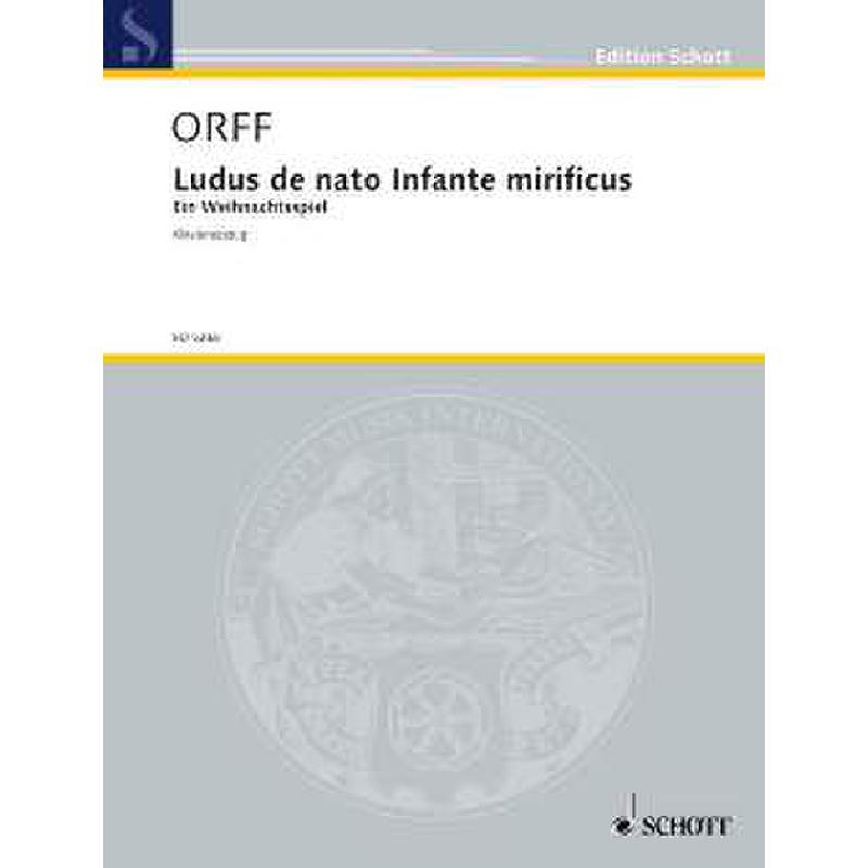 Titelbild für ED 5265 - LUDUS DE NATO INFANTE MIRIFICUS - SOLI CH ORCH