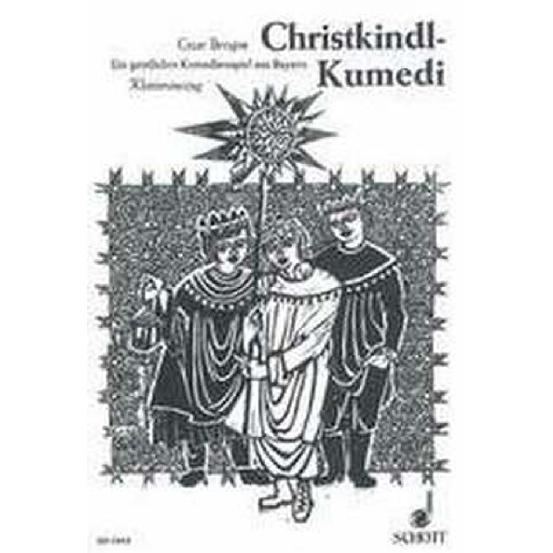 Titelbild für ED 5443 - CHRISTKINDL KUMEDI  KCH GCH ORCH