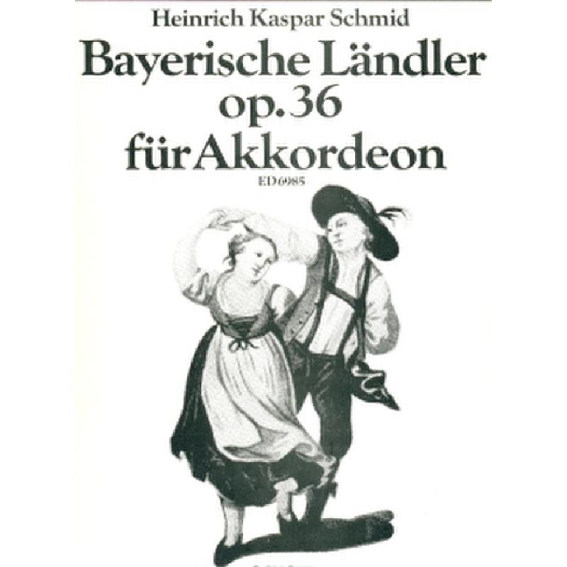 Titelbild für ED 6985 - BAYERISCHE LAENDLER OP 36