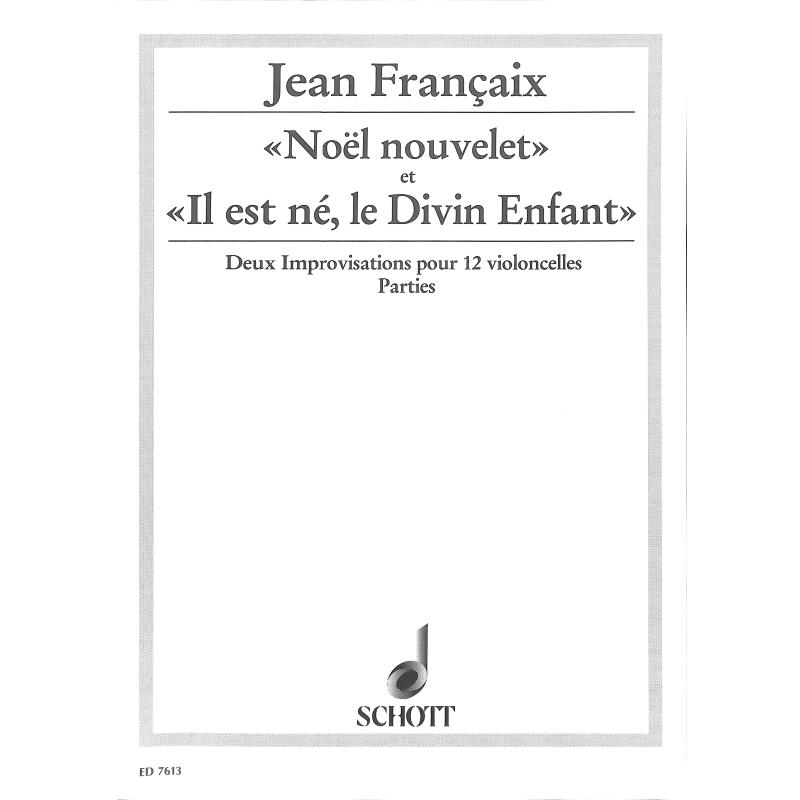 Titelbild für ED 7613 - NOEL NOUVELET + IL EST NE LE DIVIN ENFANT