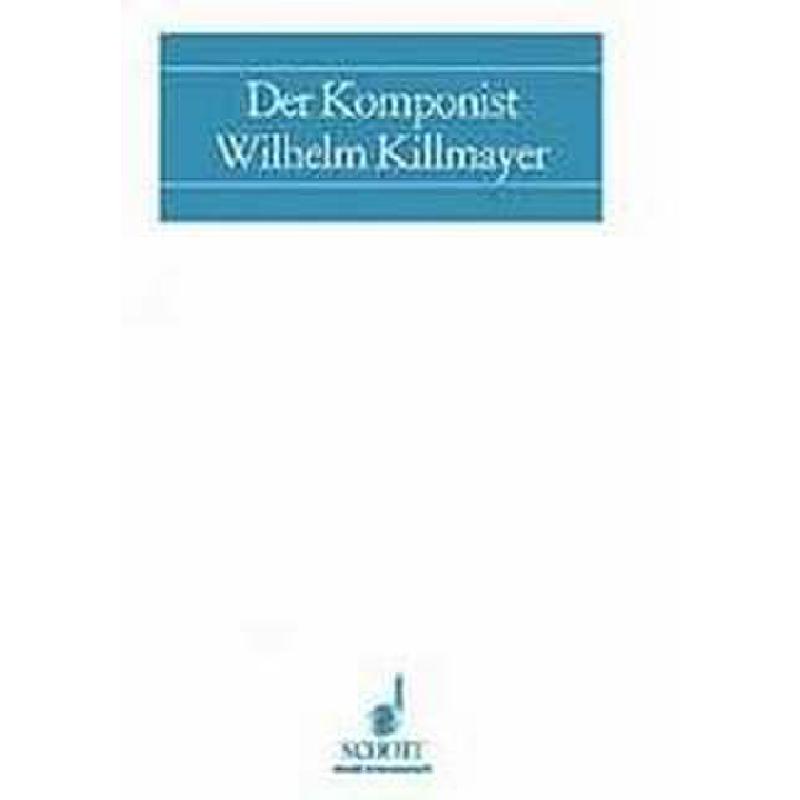 Titelbild für ED 7961 - DER KOMPONIST WILHELM KILLMAYER