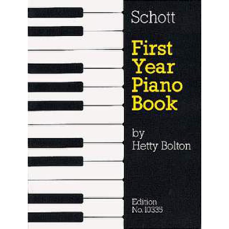 Titelbild für ED 10335 - FIRST YEAR PIANO BOOK