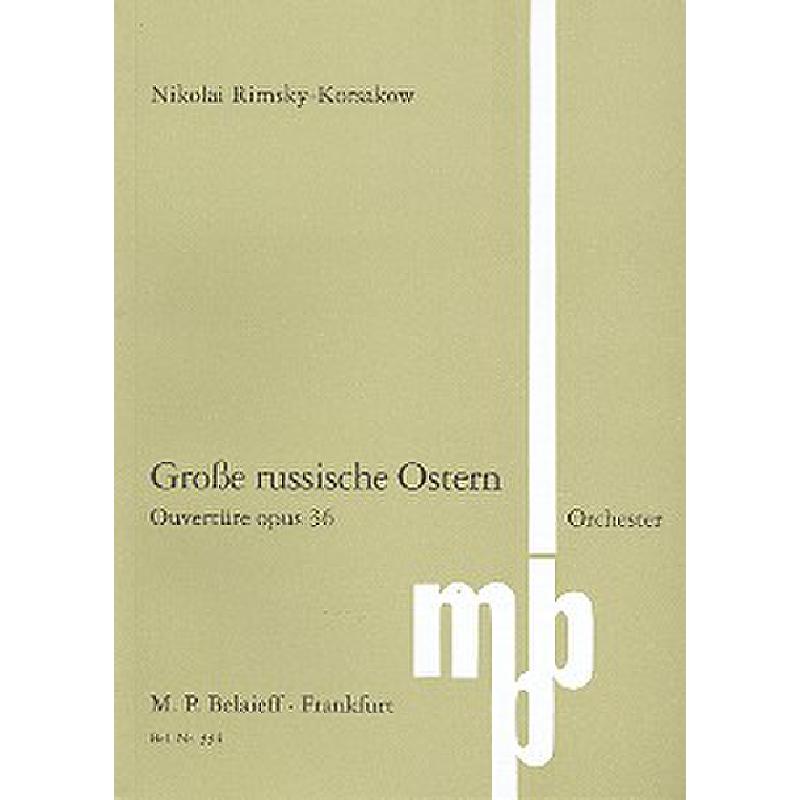 Titelbild für BEL 334 - GROSSE RUSSISCHE OSTERN OP 36