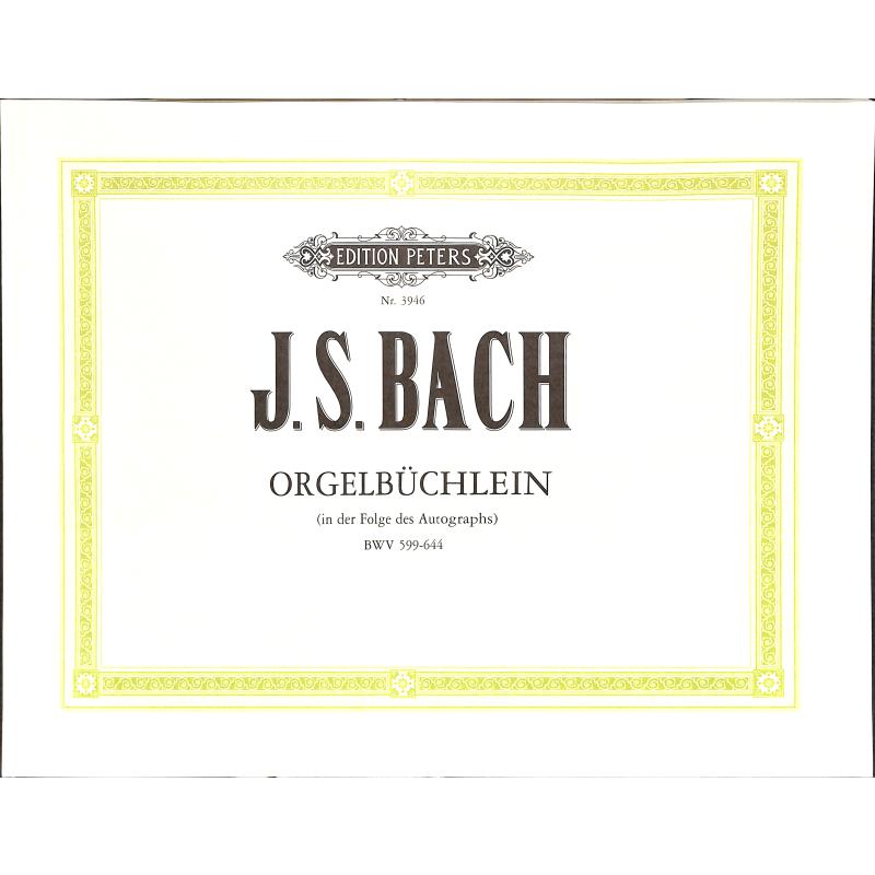 Titelbild für EP 3946 - ORGELBUECHLEIN BWV 599-644