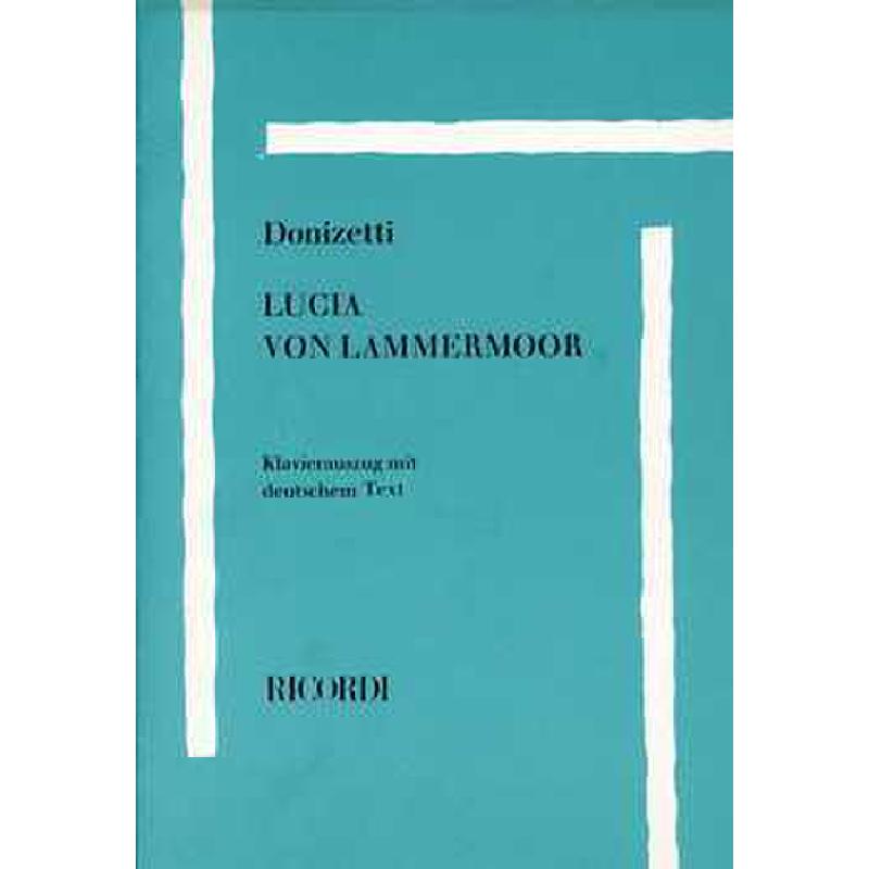 Titelbild für NR 130646-03 - LUCIA DI LAMMERMOOR