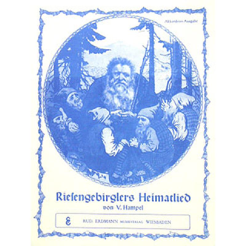 Titelbild für ERDMANN 5657 - RIESENGEBIRGLERS HEIMATLIED
