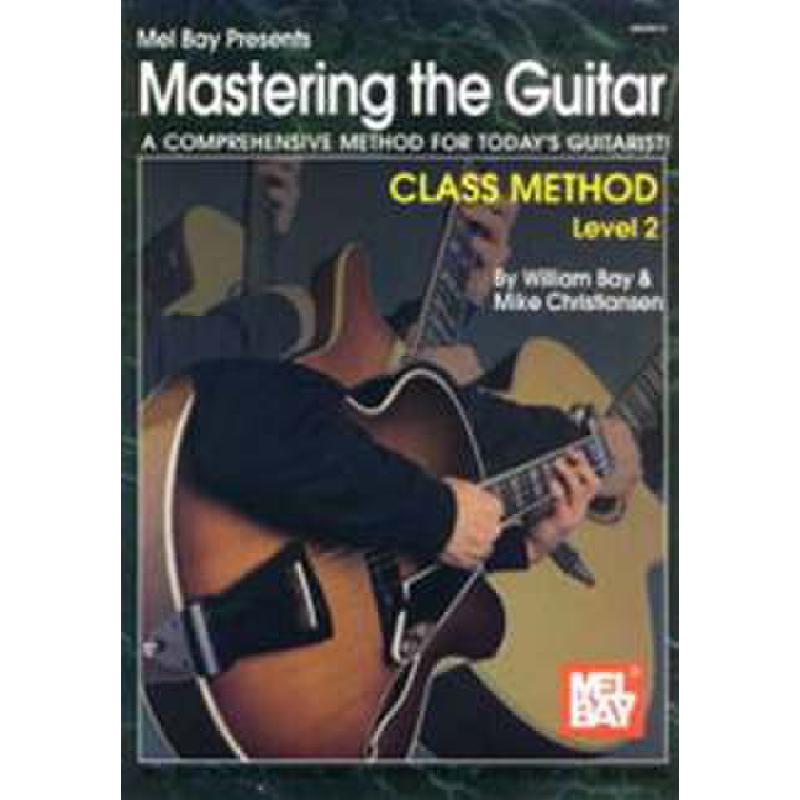 Titelbild für MB 99618 - MASTERING THE GUITAR 2 CLASS METHOD