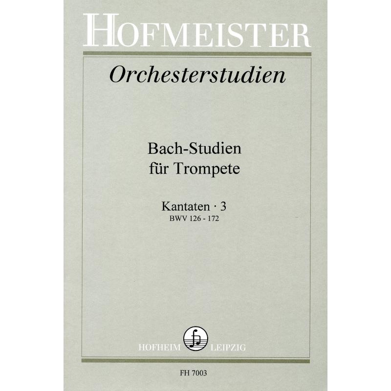Titelbild für FH 7003 - BACH STUDIEN 3 - KANTATEN BWV 127-172