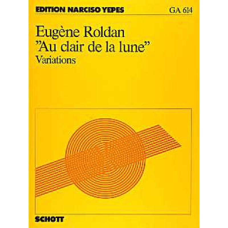 Titelbild für GA 614 - AU CLAIR DE LA LUNE VARIATIONEN