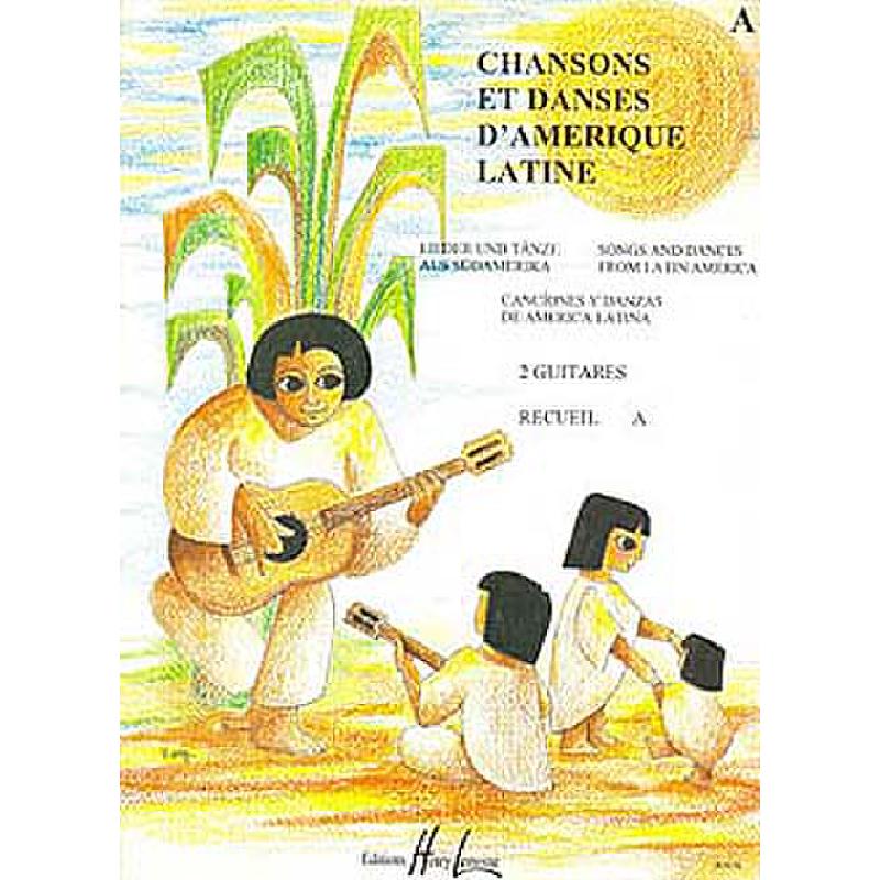 Titelbild für LEMOINE 25161-CD - CHANSONS ET DANSES A D'AMERIQUE LATINE A