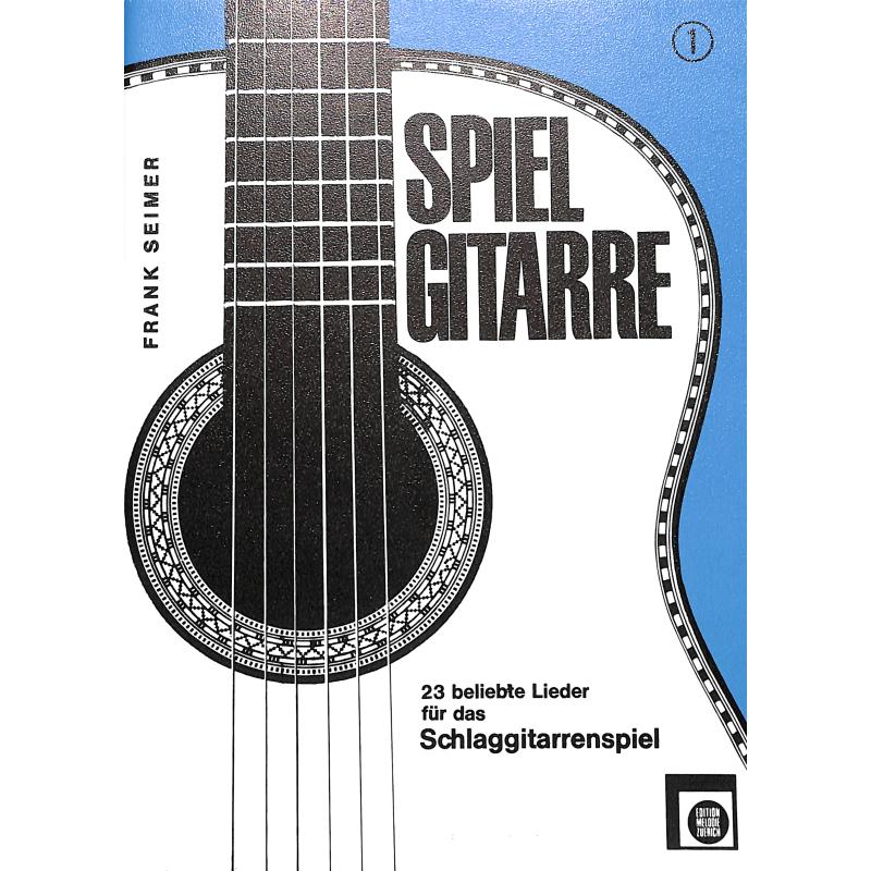 Titelbild für EMZ 2110071 - SPIEL GITARRE 1