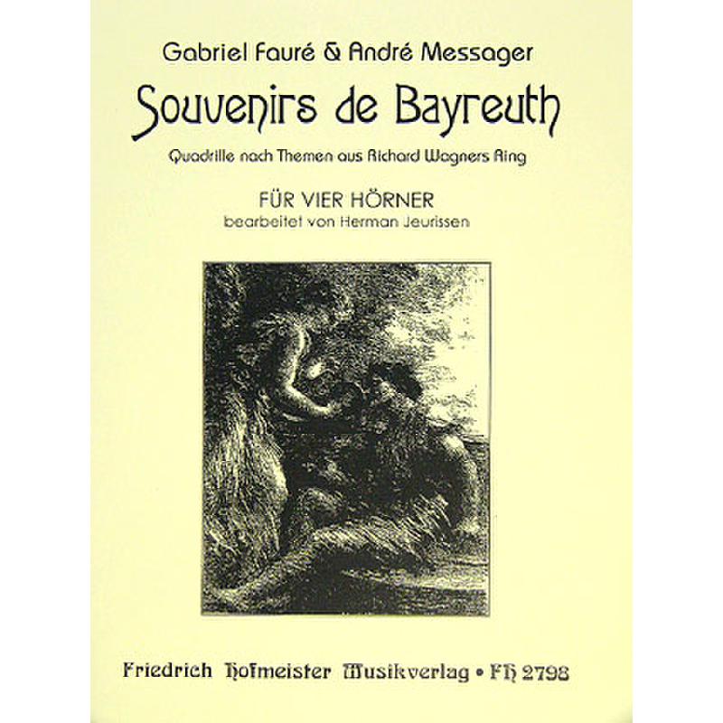 Titelbild für FH 2798 - SOUVENIRS DE BAYREUTH