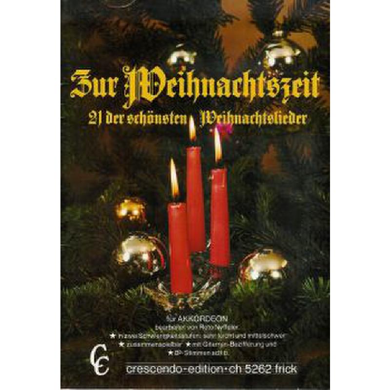 Titelbild für CRE 1010 - ZUR WEIHNACHTSZEIT - 21 DER SCHOENSTEN WEIHNACHTSLIEDER