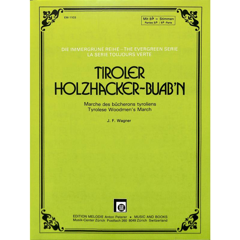 Titelbild für EMZ 2001103 - TIROLER HOLZHACKER BUAM