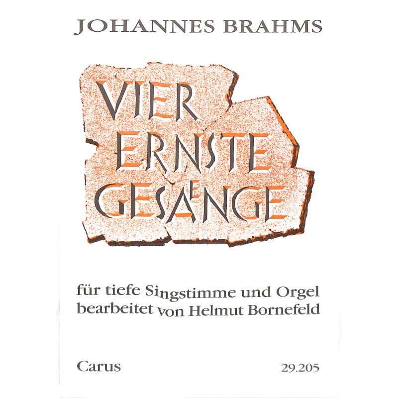 Titelbild für CARUS 29205-00 - 4 ernste Gesänge op 121
