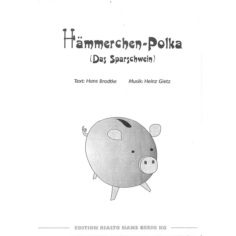 Titelbild für HGR  573 - Hämmerchen Polka (das Sparschwein)