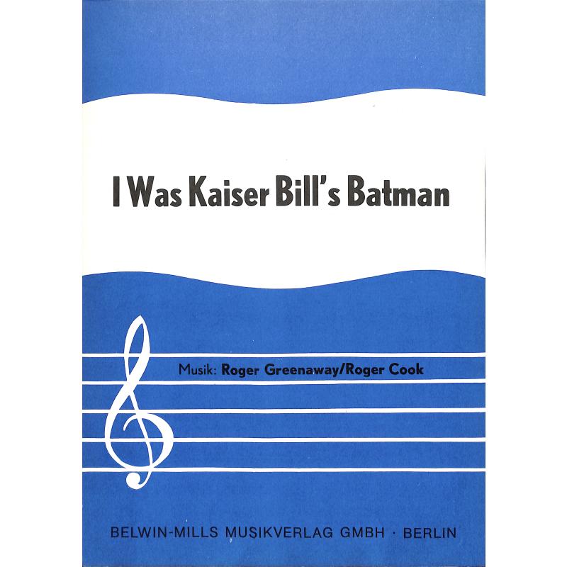 Titelbild für INTRO 57134111 - I WAS KAISER BILL'S BATMAN