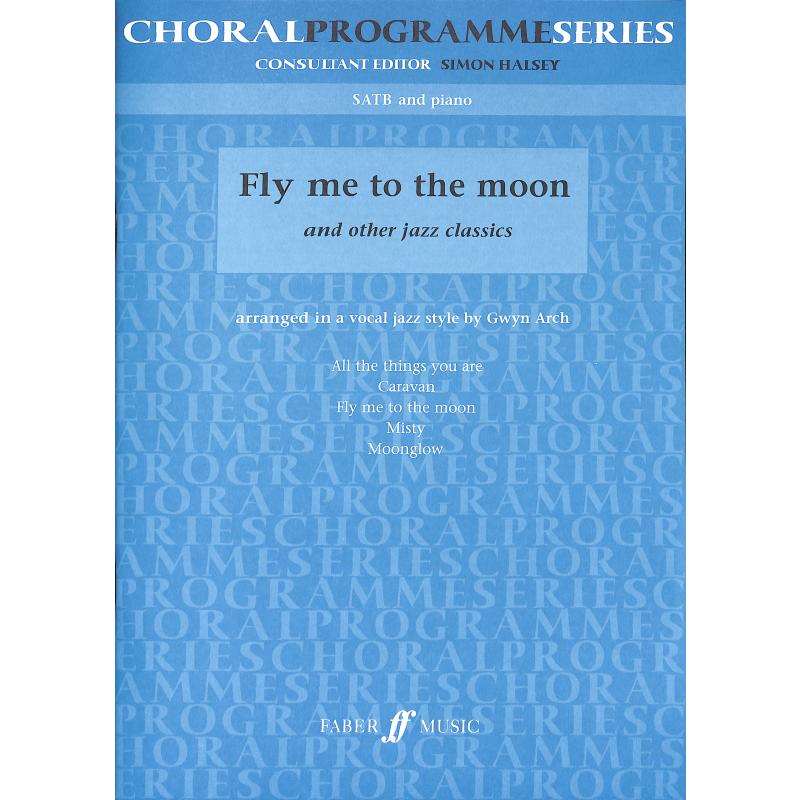 Titelbild für ISBN 0-571-52134-7 - FLY ME TO THE MOON AND OTHER JAZZ CLASSICS