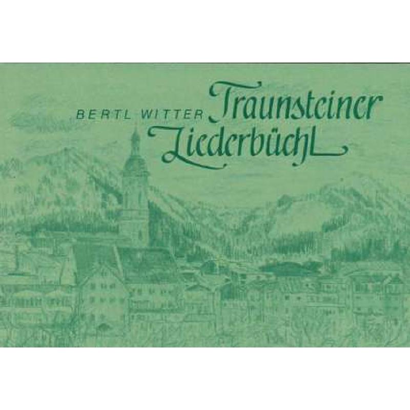 Titelbild für LV -A31 - TRAUNSTEINER LIEDERBUECHL